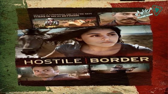 فيلم Hostile Border 2015 مترجم