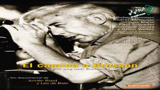 فيلم The Road to Bresson 1998 مترجم